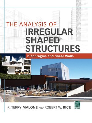 cover image of The Analysis of Irregular Shaped Structures Diaphragms and Shear Walls